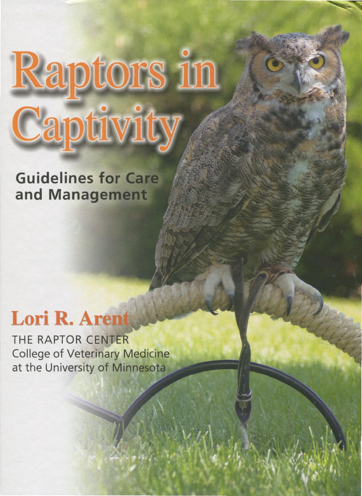 Raptors in Captivity, Guidelines for Care and Management