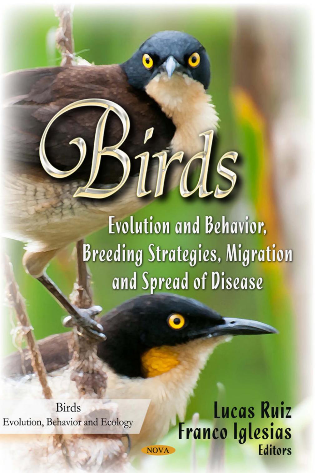 Birds: Evolution and Behavior, Breeding Strategies, Migration and Spread of Disease