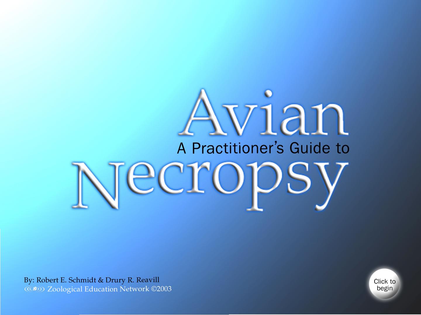 A Practitioner's Guide to Avian Necropsy