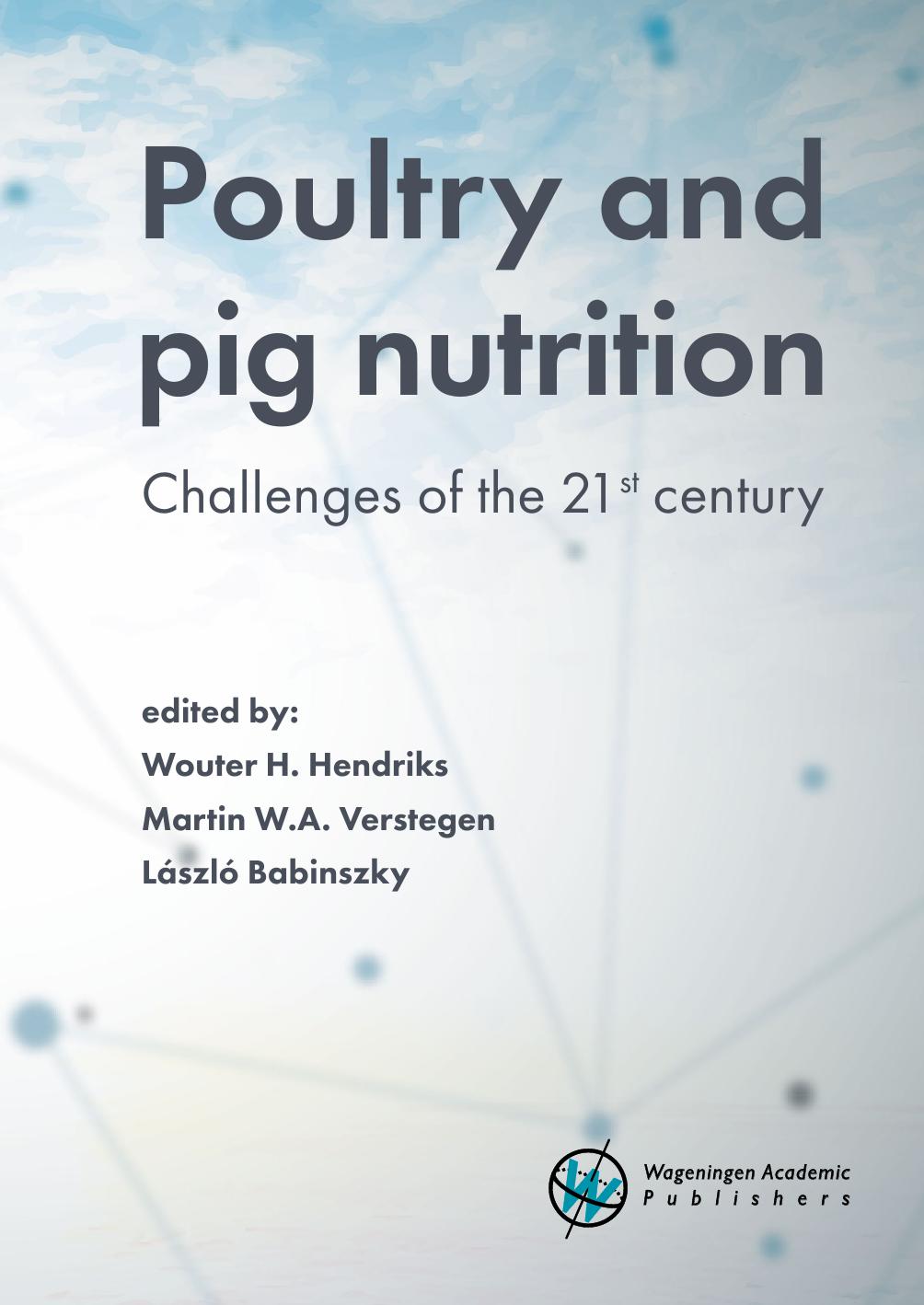 Poultry and Pig Nutrition, Challenges of the 21st century