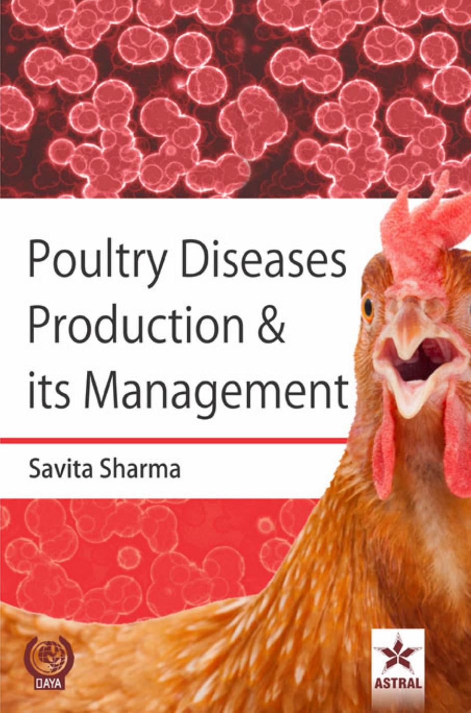 Poultry Diseases Production and Its Management