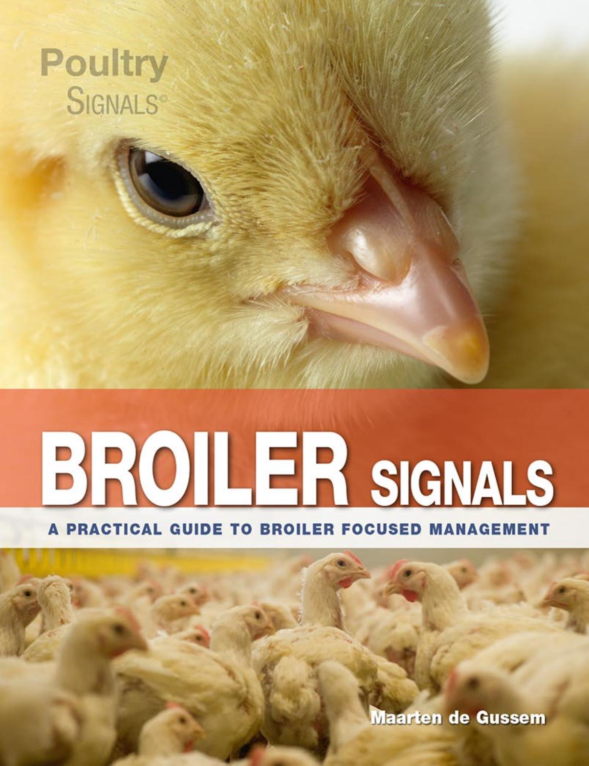 Broiler Signals, A Practical Guide to Broiler Focused Management