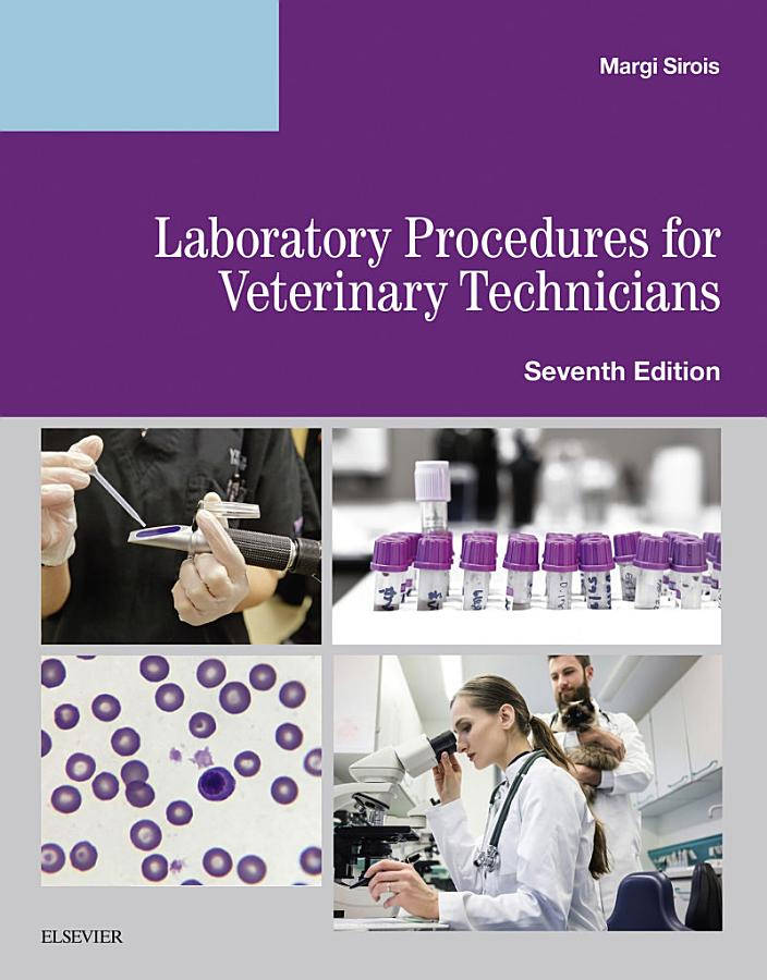 Laboratory Procedures for Veterinary Technicians, 7th Edition